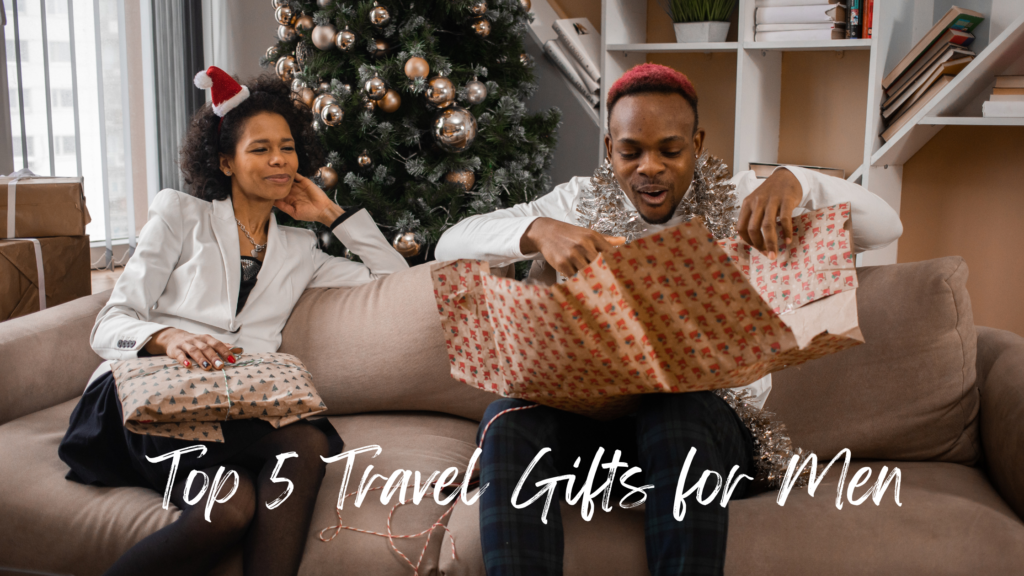 top 5 Travel Gifts for men