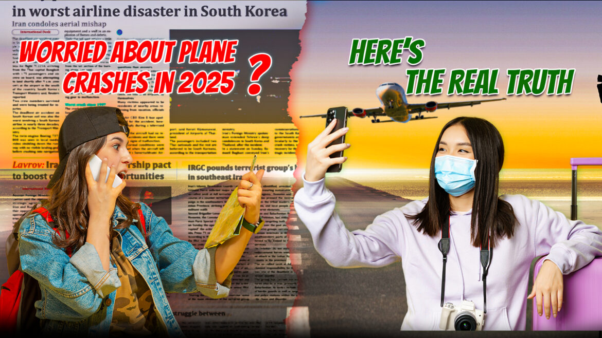 Worried About plane crashes in 2025 Here’s the Truth